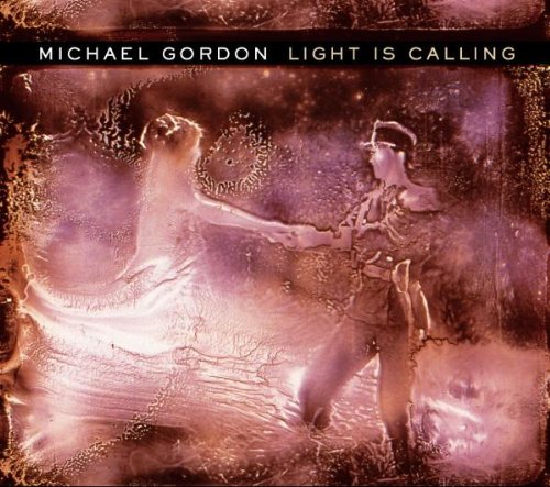 Light Is Calling [Audio CD] Gordon, Michael