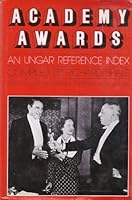 Academy Awards: An Ungar Reference Index : With the 50th Anniversary Winners and Nominees 0804428190 Book Cover