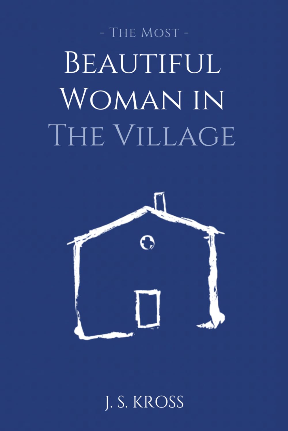 The Most Beautiful Woman in the Village