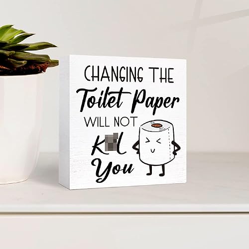 Miniatura 3 de SJNH Divertido letrero de madera para baño, con texto en inglés "Changing the Toilet Paper Will Not Kill You", letrero de bloque de madera