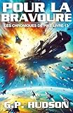  Pour la Bravoure: Une Aventure Épique de Space Opera (Les Chroniques de Pike t. 13)