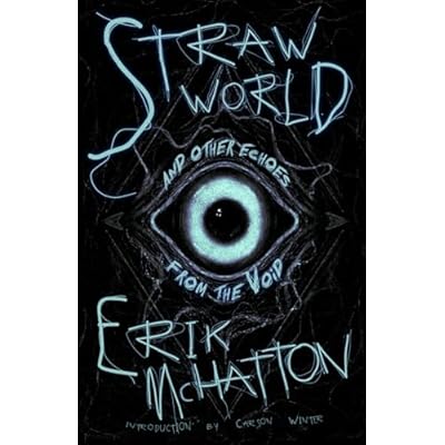 Straw World and Other Echoes from the Void