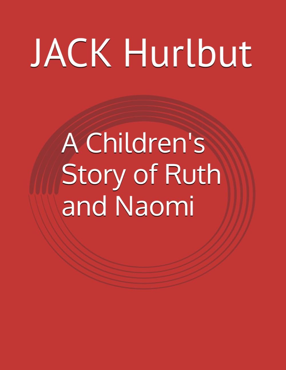 A Children's Story of Ruth and Naomi