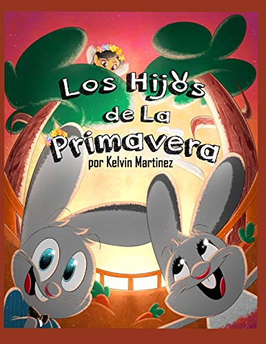 Los Hijos de La Primavera (Spanish Edition)