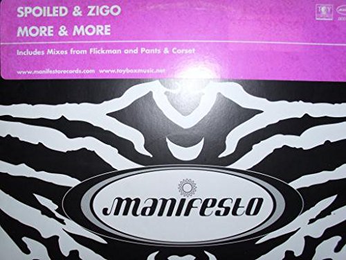 Spoiled & Zigo - More & More - Manifesto