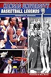 Kansas University Basketball Legends (Sports)