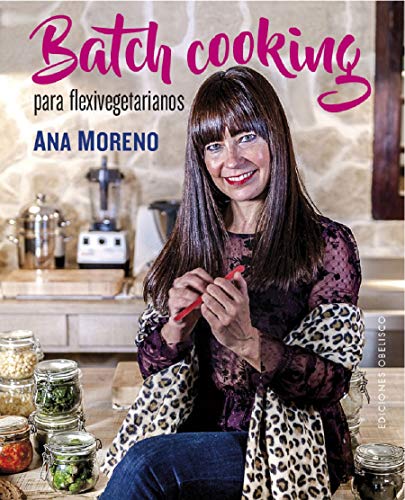 Batch Cooking para flexivegetarianos (SALUD Y VIDA NATURAL)