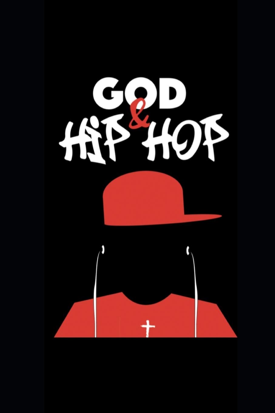 God & Hip Hop: A Journal For Creating Your Masterpiece