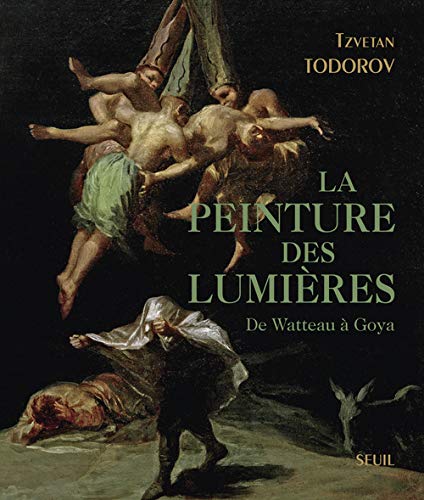 La peinture des Lumières: de Watteau à Goya
