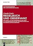 iihf regelbuch 2014  Regelbuch und Observanz: Der Codex A 53 der Burgerbibliothek Bern als Reformprogramm des Johannes Meyer für die Berner Dominikanerinnen (Kulturtopographie des alemannischen Raums 8)