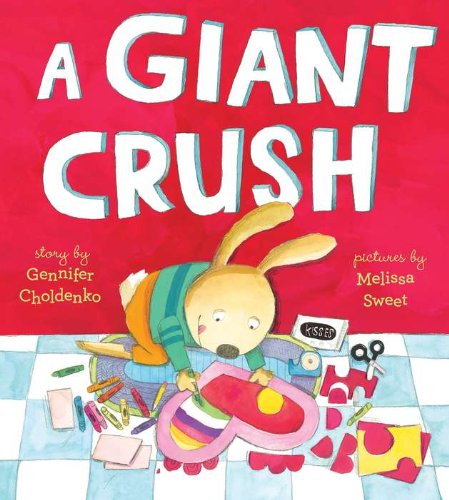 A Giant Crush Hardcover – Picture Book, December 22, 2011