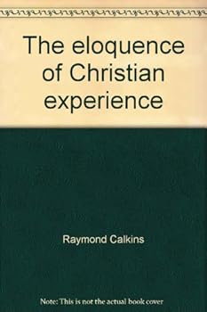 Hardcover The Eloquence of Christian Experience Book