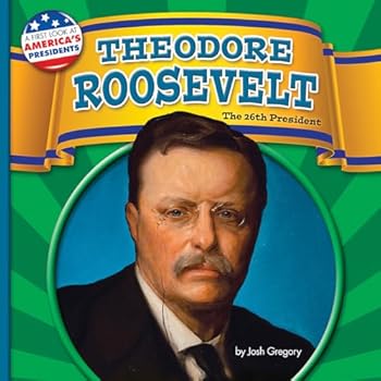 Library Binding Theodore Roosevelt: The 26th President Book