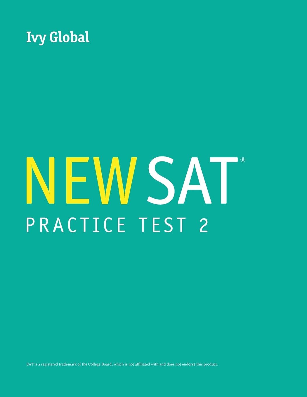 Ivy Global's New SAT Practice Test 2 1.0 Edition