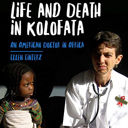 Life and Death in Kolofata by Ellen Einterz episode artwork