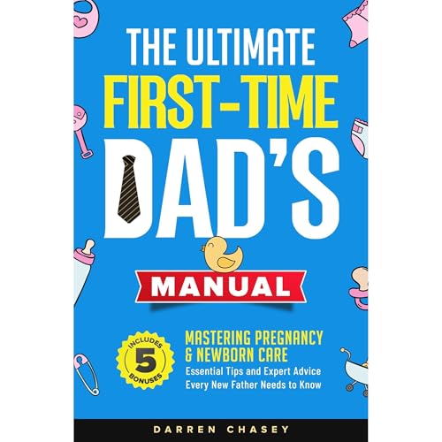 The Ultimate First-Time Dad's Manual [Written by Darren Chasey] episode artwork