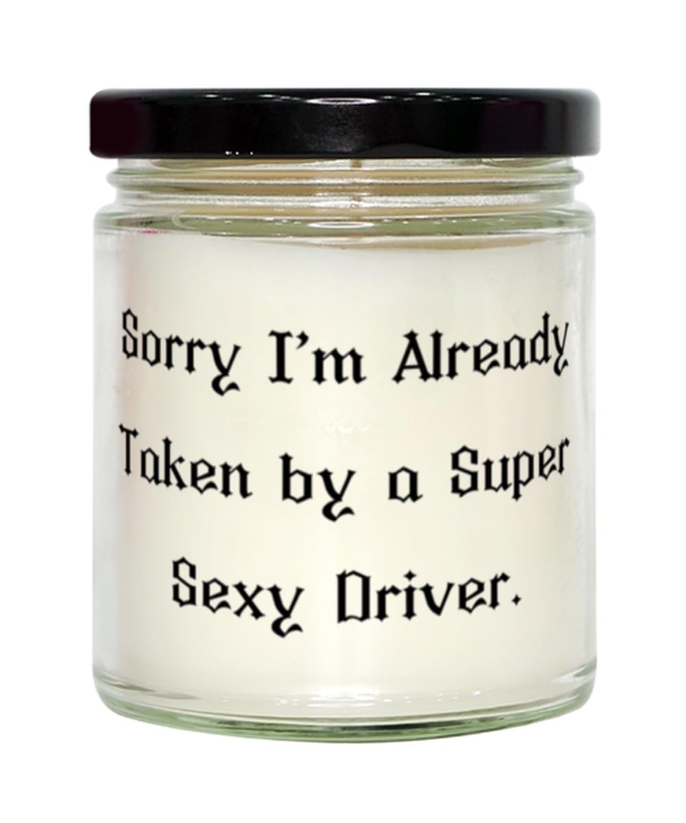 Generic Nice Driver Gifts, Sorry I'm Already Taken, Love Birthday Scent Candle Gifts Idea for Men Women, Driver Gifts from Team Leader, 9oz