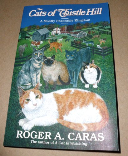 The Cats of Thistle Hill: a mostly peaceable ki... B00D39RVXE Book Cover