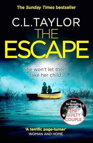 The Escape: The gripping, twisty thriller from the #1 bestseller