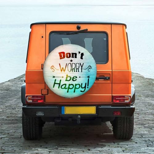 Image of Inspiring Spare Tire Cover for RV Trailer Don't Worry Be Happy Wheel Protectors Weatherproof Polyester Tire Case for All Cars SUV Camper Travel 15 inch, STC041