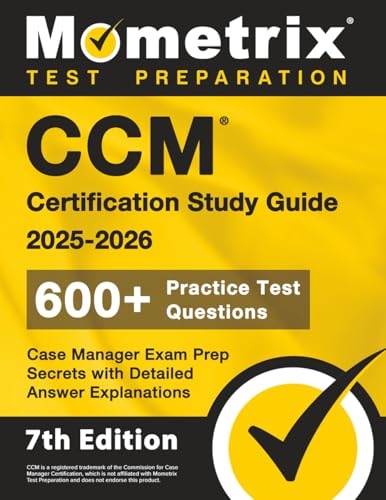 CCM Certification Study Guide - Practice Test Questions, Case Manager Exam Prep Secrets with