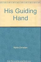 His Guiding Hand 1567227260 Book Cover