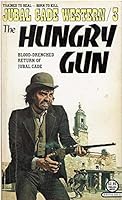 The Hungry Gun 0877542325 Book Cover