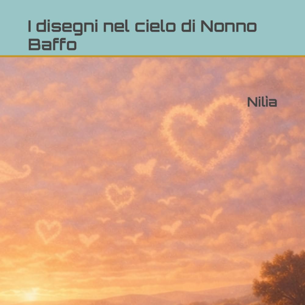 I disegni nel cielo di Nonno Baffo (Le avventure di Milo e Lemi)