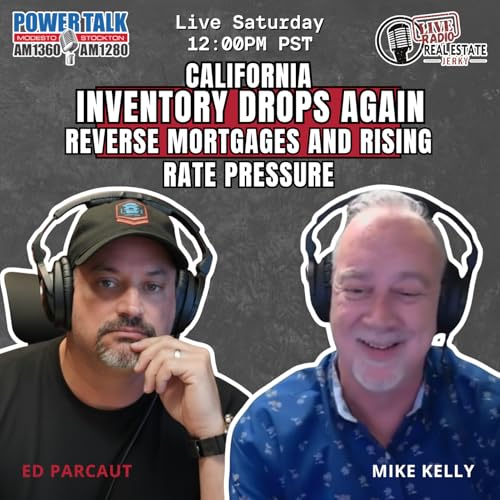 California Inventory Drops Again, Reverse Mortgages, and Rising Rate Pressure