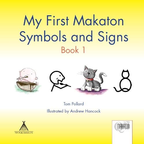 My First Makaton Symbols and Signs: Bk. 1