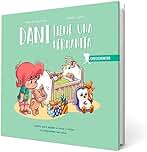 Dani Tiene Una Hermanita: Comprender los celos (CRECICUENTOS)
