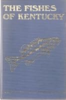 The Fishes of Kentucky B0026NT8XY Book Cover