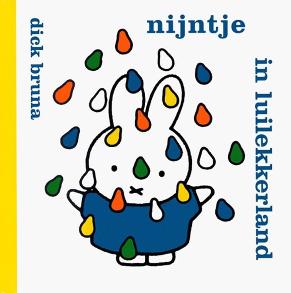 Nijntje in Luilekkerland (Dick Bruna kinderboeken, 112)