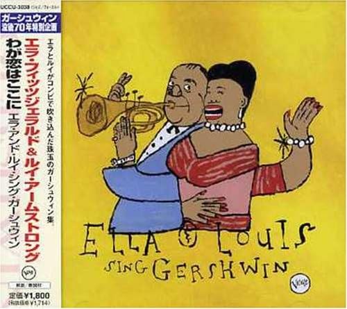 LOUIS ELLA FITZGERALD ELLA LOUIS ARMSTRONG - Our Love Is Here To Stay: Ella & Louis Sing Gershwin - CD