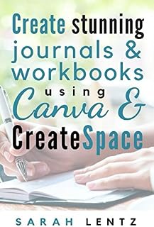Create stunning journals & workbooks using Canva & CreateSpace