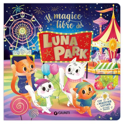  Magico libro del luna park. Ediz. a colori
