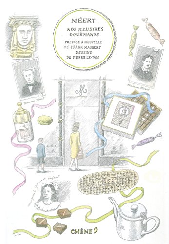 Télécharger Méert : Nos illustres gourmands PDF