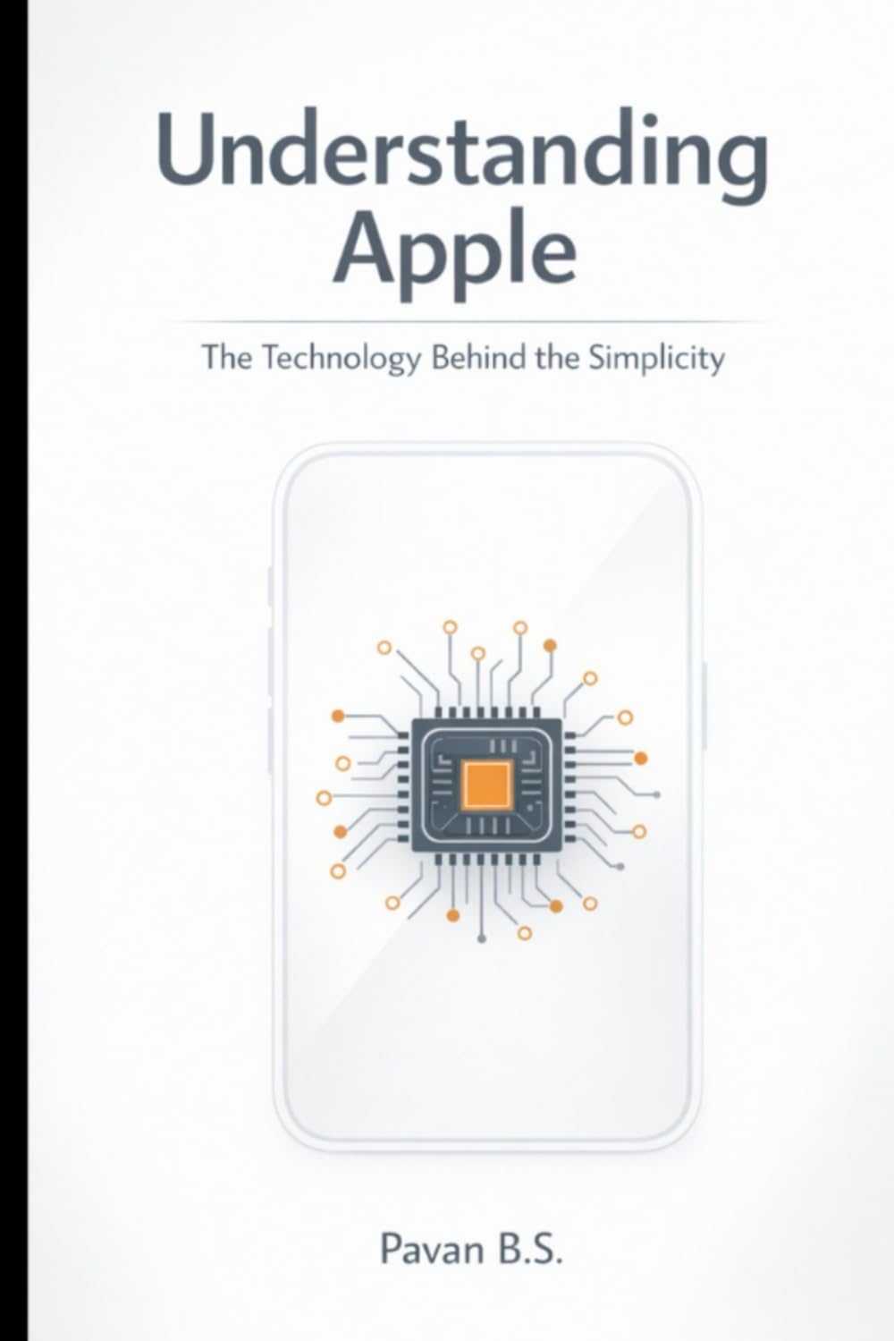 Understanding Apple: The Technology Behind the Simplicity
