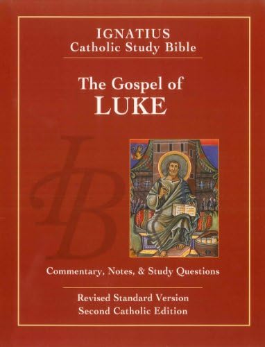 Gospel of Luke: Commentary, Notes & Study Questions (Ignatius Catholic Study Bible)