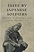 Tales By Japanese Soldiers (Cassell Military Paperbacks)