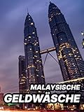  Malaysische Geldwäsche