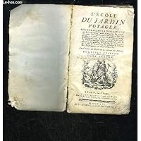 L'ECOLE DU JARDIN POTAGER - TOME SECOND