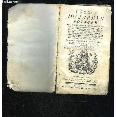 L'ECOLE DU JARDIN POTAGER - TOME SECOND