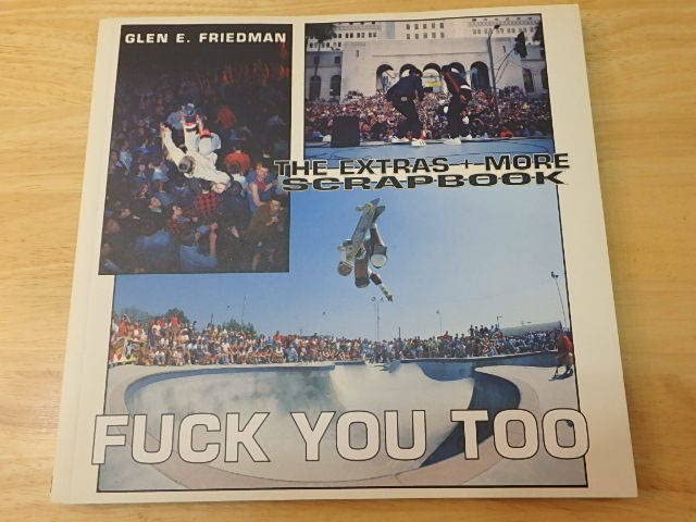 Fuck You Too：The Extras + More ScrapBook Fuck You Too：The Extras + More ScrapBook