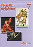  Musik erleben: Schülerbuch 7