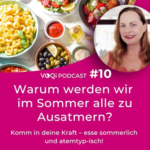 Warum werden wir im Sommer alle zu Ausatmern? &ndash; VOQi PODCAST #10