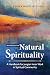 Natural Spirituality: A Handbook for Jungian Inner Work in Spiritual Community - Revised Edition