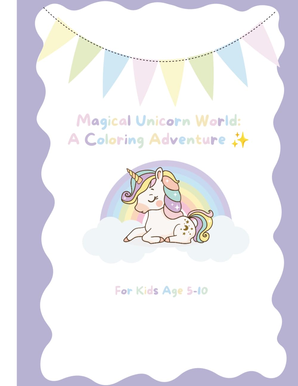 Magical Unicorn World: A coloring Adventure
