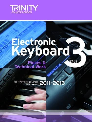 Electronic Keyboard Grade 3 2011-2013 (Trinity Guildhall Electronic Keyboard Examination Pieces & Technical Work) by Trinity Guildhall (2010) Sheet music