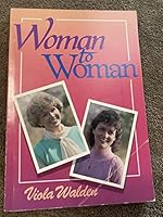 Woman to Woman: Questions and Answers to Today's Home Problems 0873989422 Book Cover